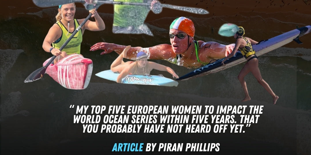 PIRAN PHILLIPS : TOP FIVE EUROPEAN LADIES TO IMPACT THE SHAW AND PARTNERS WORLD OCEAN SERIES WITHIN FIVE YEARS. THAT YOU PROBABLY HAVE NOT HEARD OFF YET.