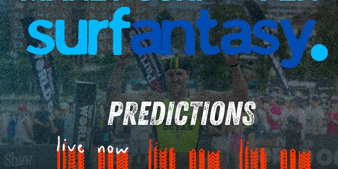 SURFANTASY PREDICTIONS- SHAW AND PARTNERS WORLD OCEAN SERIES MANLY SURF OPEN 10,000 PTS